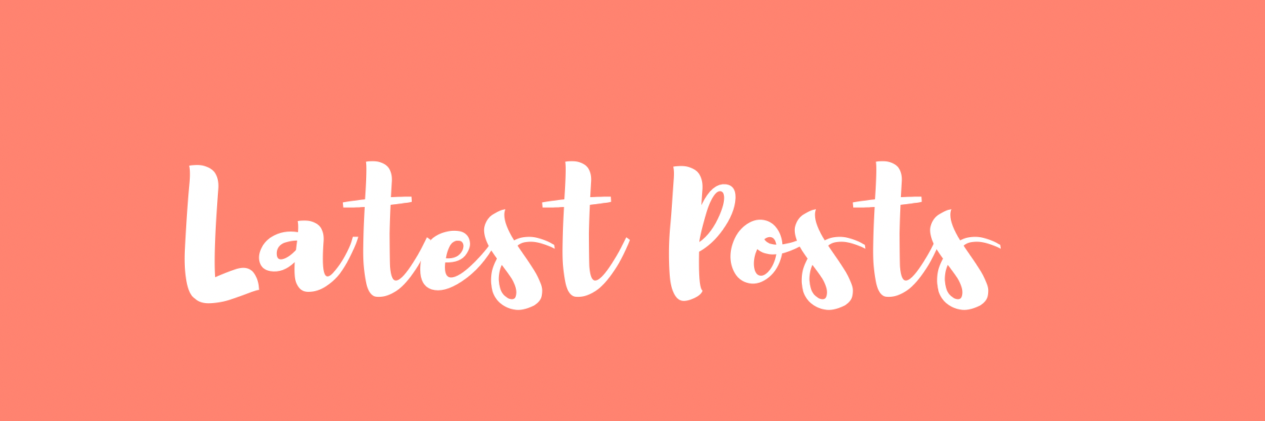 The words 'Latest Posts' written on a colored background.